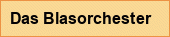 Das Blasorchester
